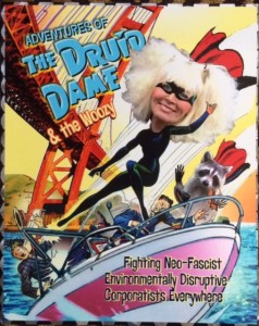 Kevin Webster transforms me into a super-duper Heroine as I turn 70! Along with my ever present pal, The Woozy...my raccoon buddy.